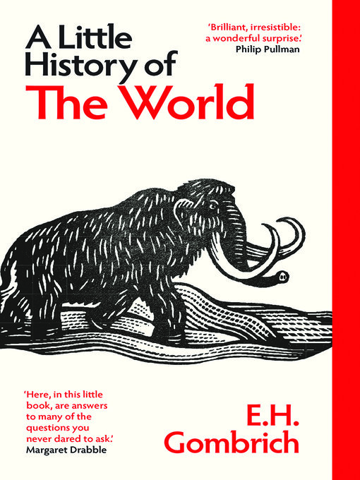 Title details for A Little History of the World by E. H. Gombrich - Available